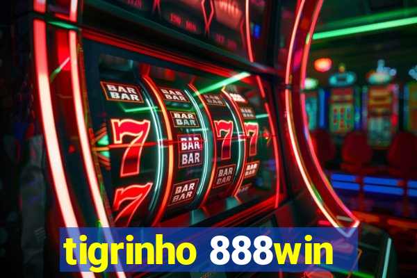 tigrinho 888win